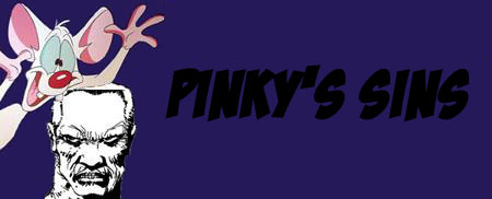 Pinky's sins